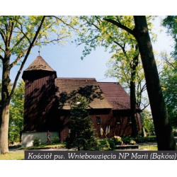 Kościółek drewniany pw. Wniebowzięcia Najświętszej Maryi Panny z przełomu XV/XVI w. w Bąkowie 